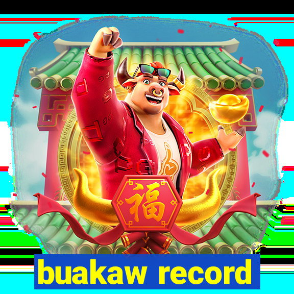 buakaw record